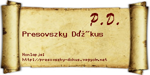Presovszky Dókus névjegykártya